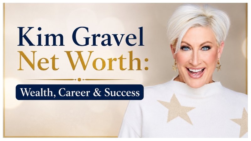Kim Gravel Net Worth